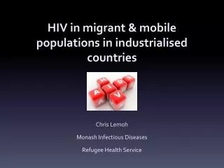 HIV in migrant &amp; mobile populations in industrialised countries