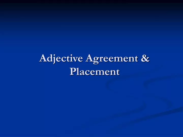 adjective agreement placement