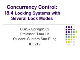 Concurrency Control: 18.4 Locking Systems with Several Lock Modes