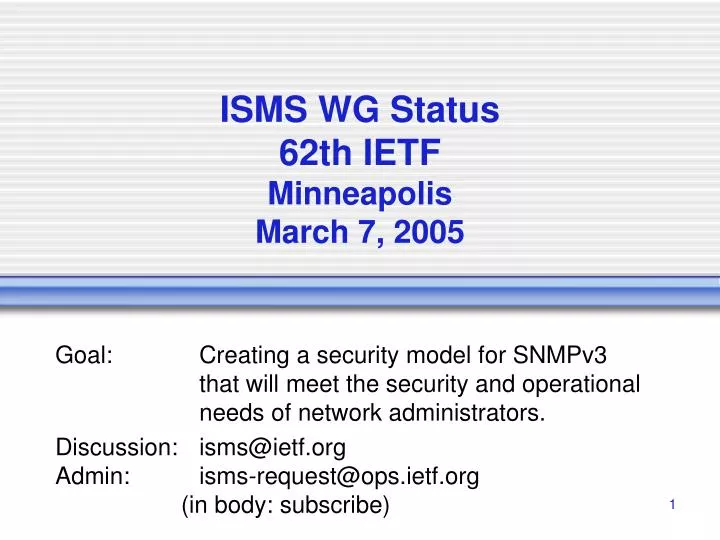 isms wg status 62th ietf minneapolis march 7 2005