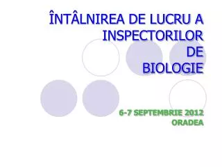 nt lnirea de lucru a inspectorilor de biologie