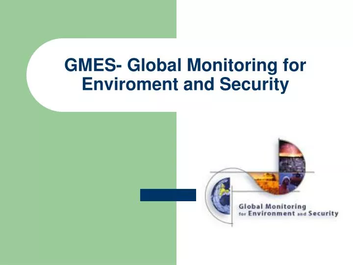 gmes global monitoring for enviroment and security