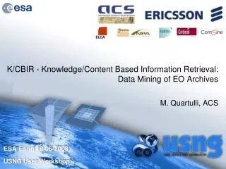 K/CBIR - Knowledge/Content Based Information Retrieval: Data Mining of EO Archives