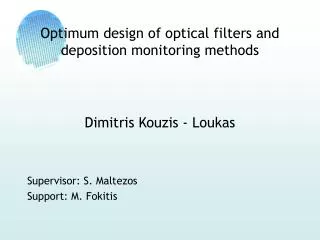Optimum design of optical filters and deposition monitoring methods