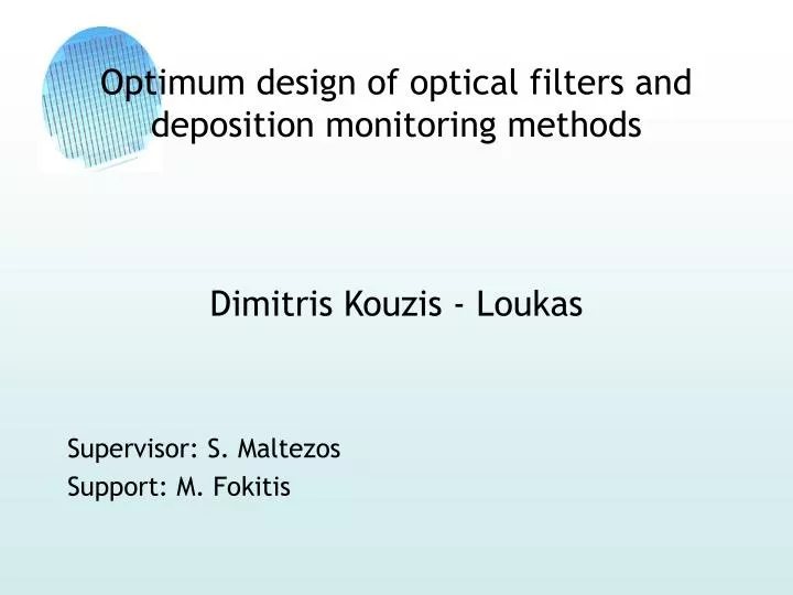 optimum design of optical filters and deposition monitoring methods