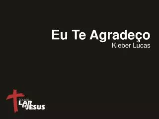 eu te agrade o