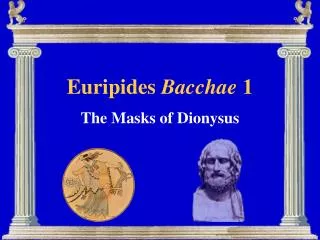 Euripides Bacchae 1