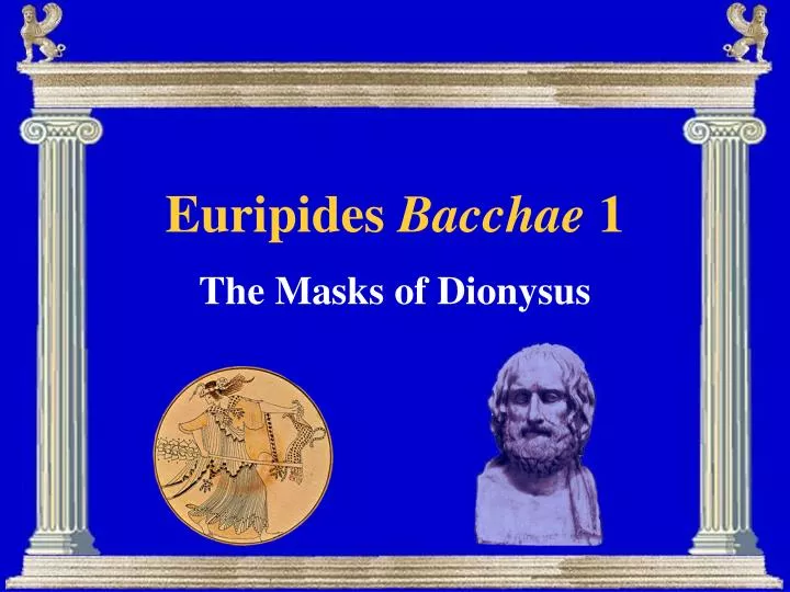 euripides bacchae 1