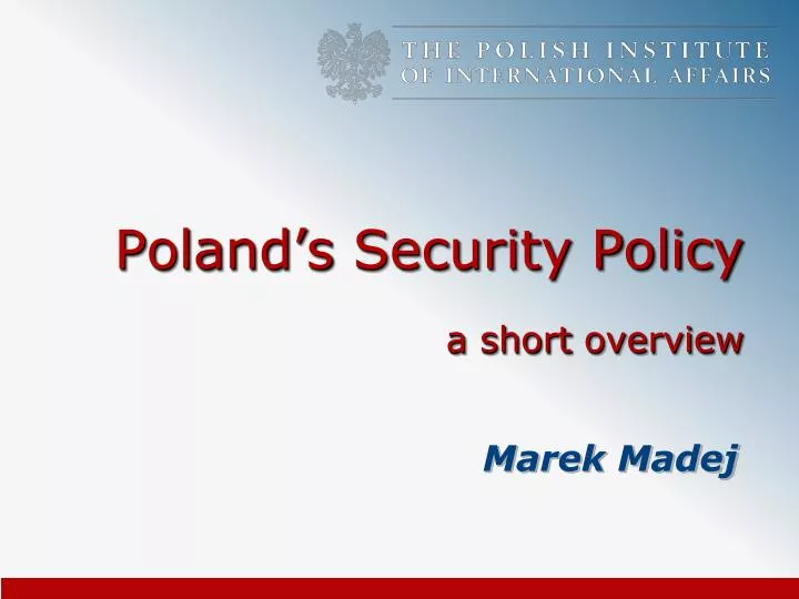 poland s security policy a short overview