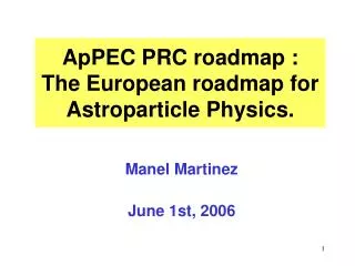 ApPEC PRC roadmap : The European roadmap for Astroparticle Physics.