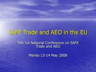 SAFE Trade and AEO in the EU