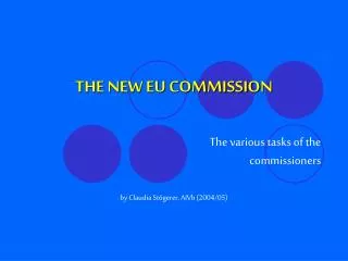 The various tasks of the commissioners
