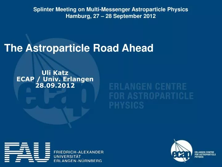 the astroparticle road ahead