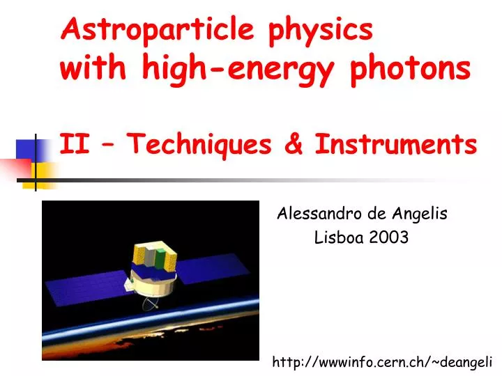 astroparticle physics with high energy photons ii techniques instruments