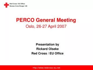 PERCO General Meeting Oslo, 26-27 April 2007