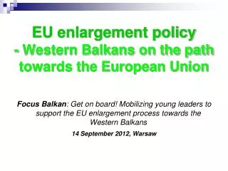 EU enlargement policy - Western Balkans on the path towards the European Union