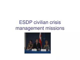 ESDP civilian crisis management missions