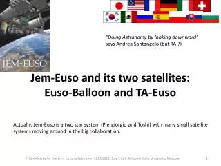 Jem-Euso and its two satellites: Euso-Balloon and TA-Euso