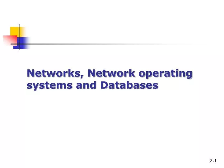 networks network operating systems and databases