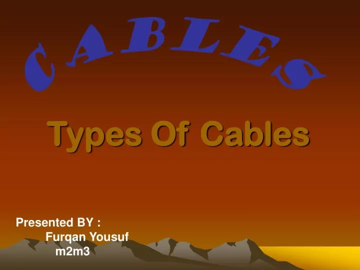 types of cables