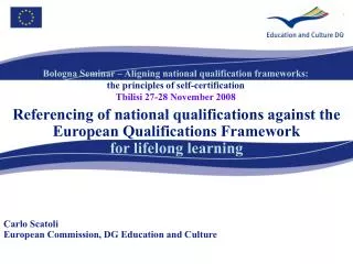 Carlo Scatoli European Commission, DG Education and Culture