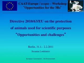 Directive 2010/63/EU on the protection of animals used for scientific purposes