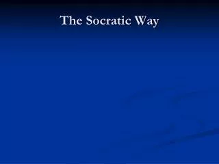 The Socratic Way