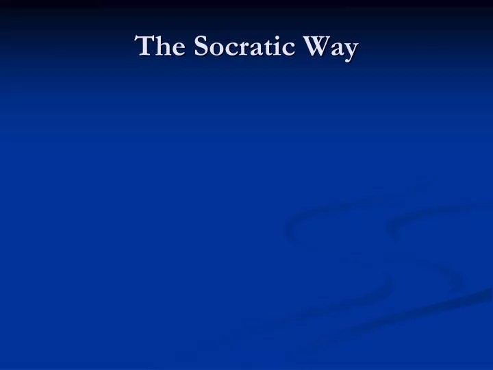 the socratic way