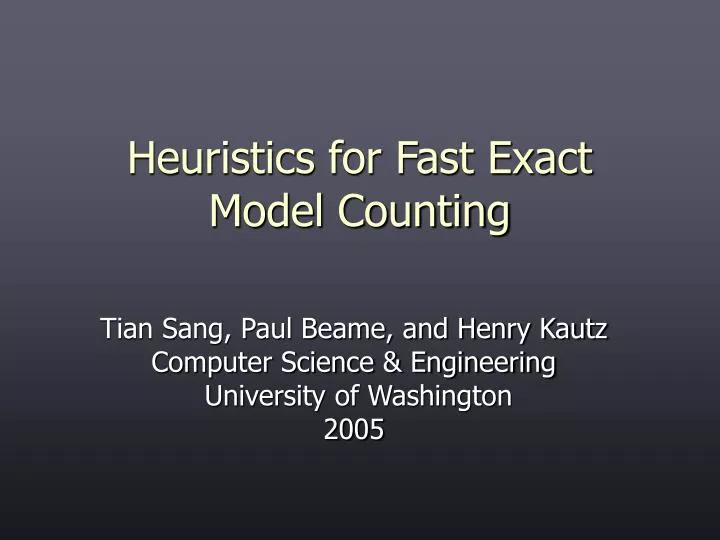heuristics for fast exact model counting