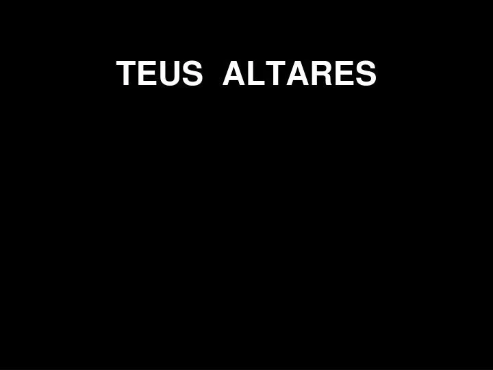 teus altares