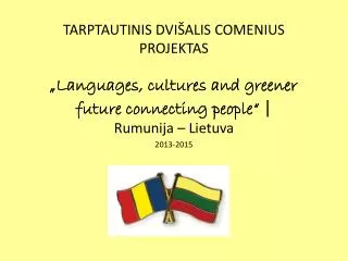 tarptautinis dvi alis comenius projektas languages cultures and greener future connecting people