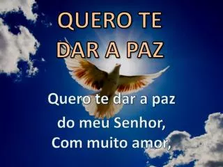 quero te dar a paz