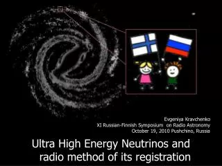 Evgeniya Kravchenko XI Russian-Finnish Symposium on Radio Astronomy