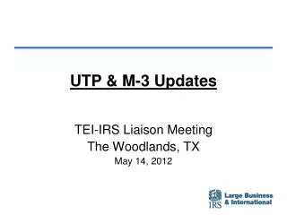 UTP &amp; M-3 Updates