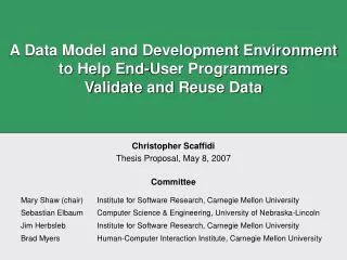A Data Model and Development Environment to Help End-User Programmers Validate and Reuse Data