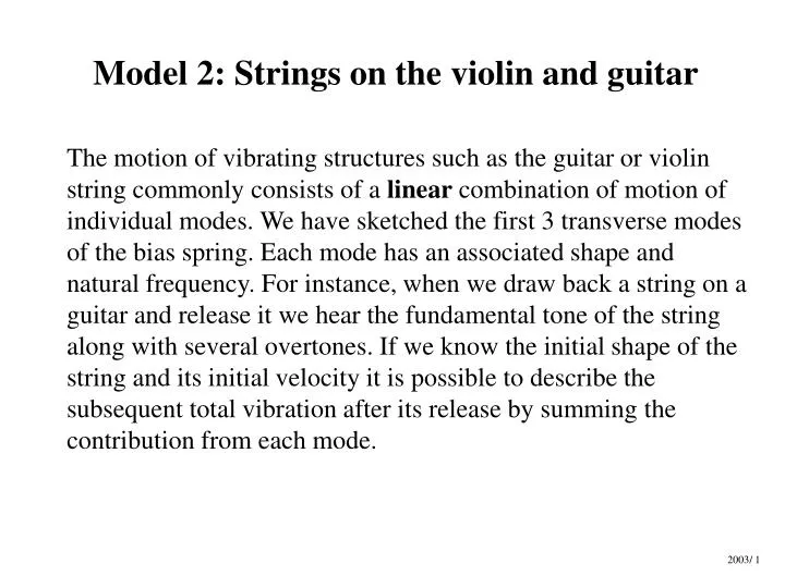 model 2 strings on the violin and guitar