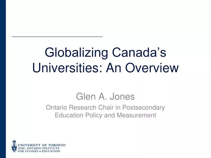 globalizing canada s universities an overview