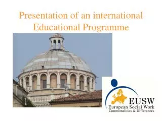 Presentation of an international Educational Programme