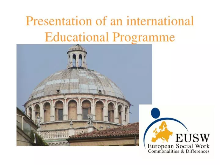 presentation of an international educational programme