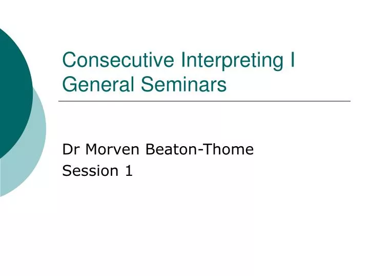 consecutive interpreting i general seminars