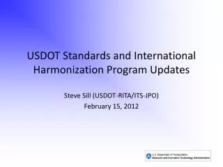 USDOT Standards and International Harmonization Program Updates