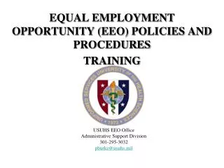 EQUAL EMPLOYMENT OPPORTUNITY (EEO) POLICIES AND PROCEDURES TRAINING