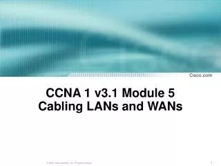 CCNA 1 v3.1 Module 5 Cabling LANs and WANs