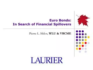 Euro Bonds: In Search of Financial Spillovers