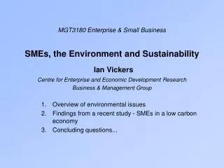 MGT3180 Enterprise &amp; Small Business SMEs, the Environment and Sustainability Ian Vickers