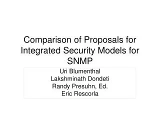Comparison of Proposals for Integrated Security Models for SNMP