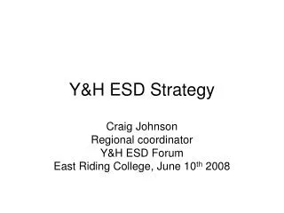 Y&amp;H ESD Strategy