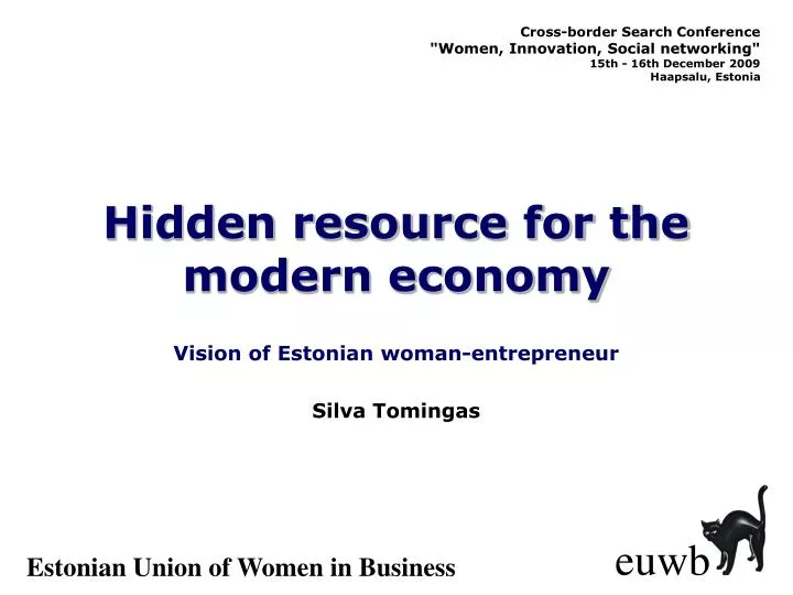 hidden resource for the modern economy
