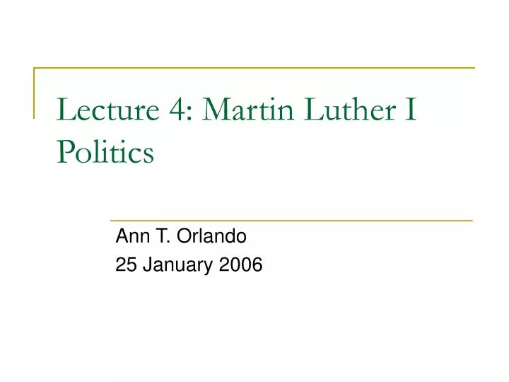 lecture 4 martin luther i politics