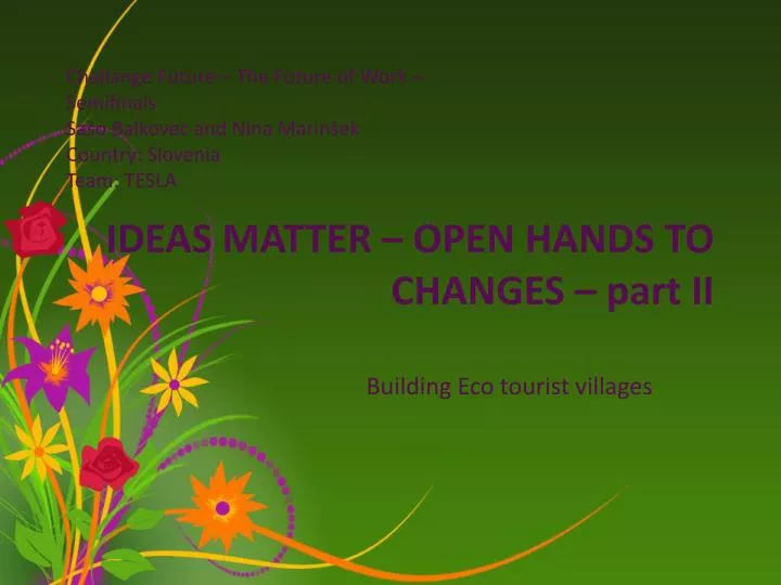 ideas matter open hands to changes part ii